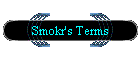 Smokr's Terms