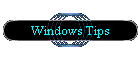 Windows Tips